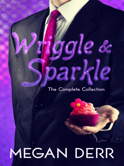 Title details for Wriggle & Sparkle by Megan Derr - Available